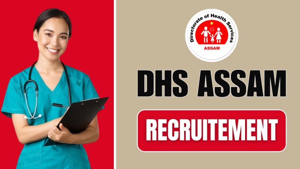 DHS Assam Recruitment 2024 – 919 Grade III (Technical) Posts