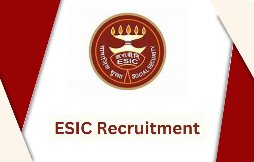 ESIC Recruitment 2025